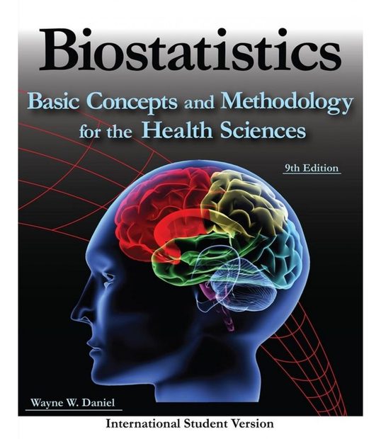 Biostatistics: A Foundation for Analysis in the Health Sciences