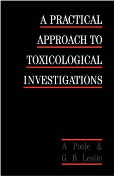 A Practical Approach to Toxicological Investigations