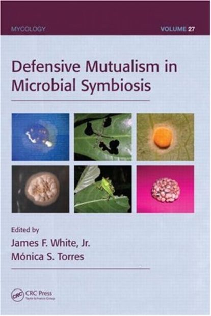 Defensive Mutualism in Microbial Symbiosis