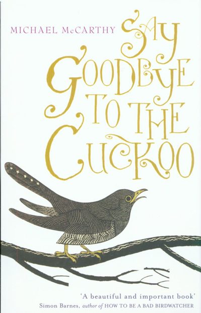 Say Goodbye to the Cuckoo