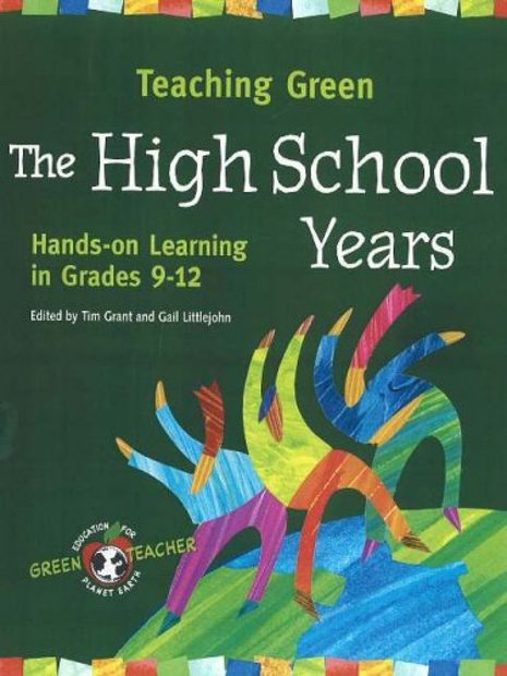 Teaching Green - The High School Years