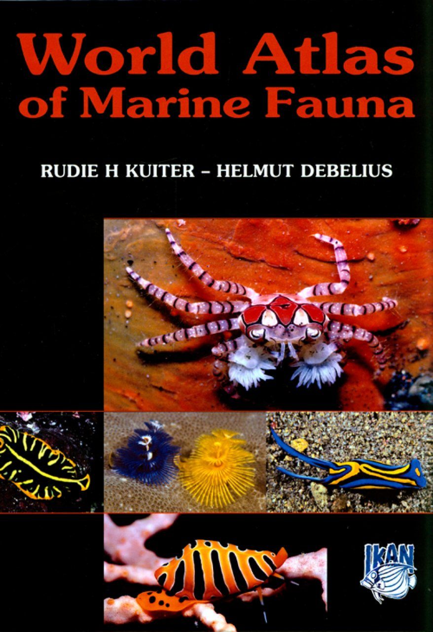 World Atlas Of Marine Fauna Rudie H Kuiter And Helmut
