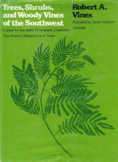 Trees, Shrubs, and Woody Vines of the Southwest
