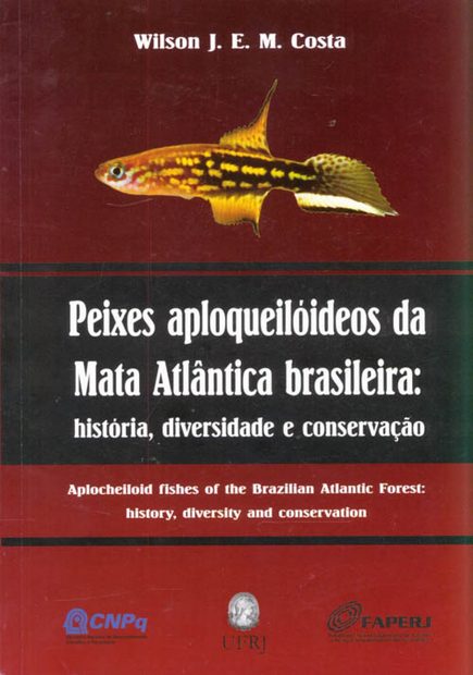 Peixes Aploqueiloideos da Mata Atlantica Brasileira: Historia ...