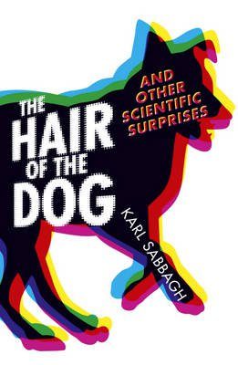 The Hair of the Dog And Other Scientific Surprises NHBS Academic