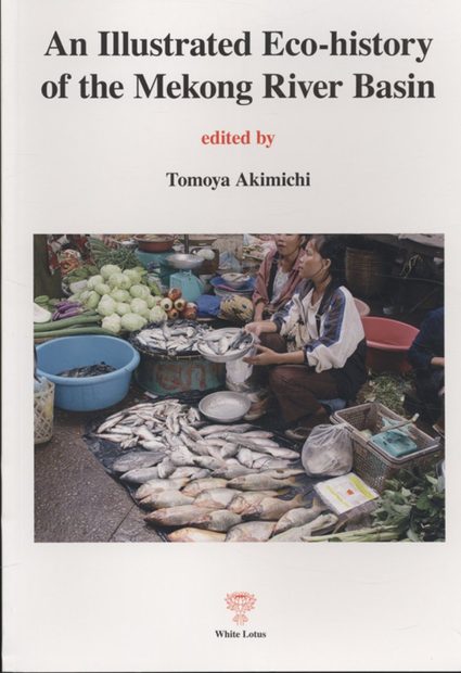 An Illustrated Eco-History of the Mekong River Basin