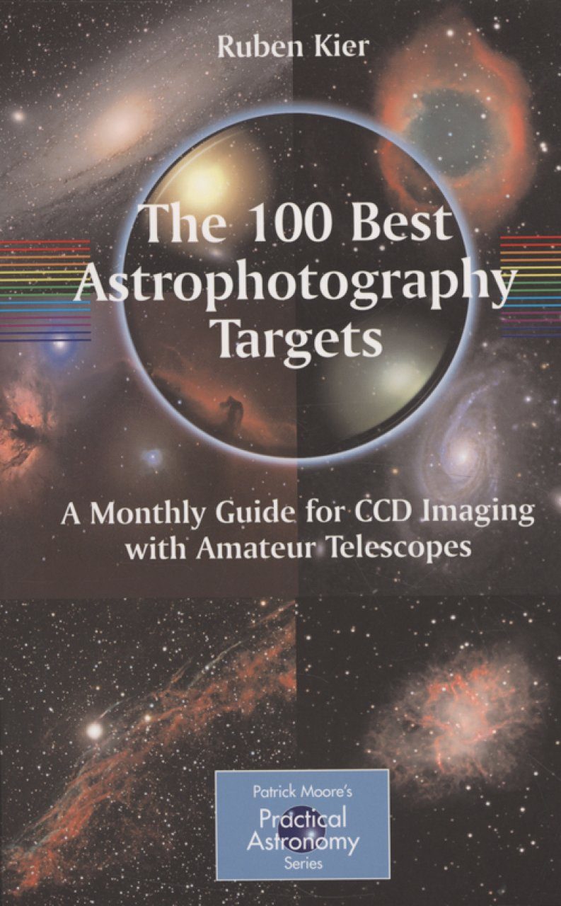 The 100 Best Astrophotography Targets NHBS Academic and Professional Books