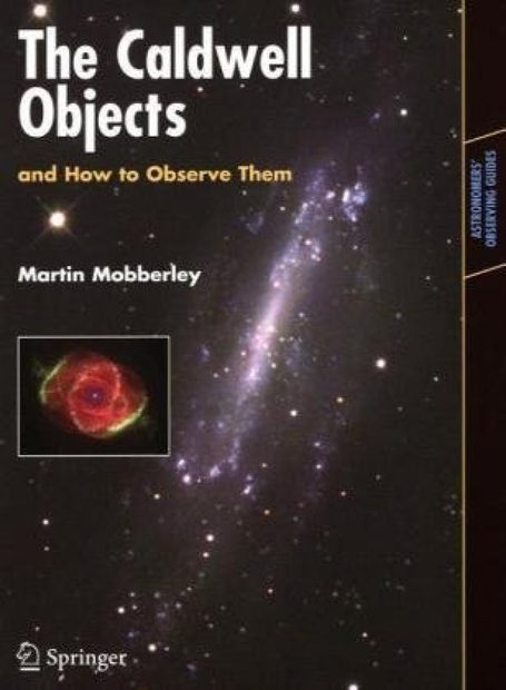 The Caldwell Objects and How to Observe Them