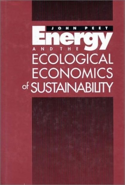 Energy and the Ecological Economics of Sustainability