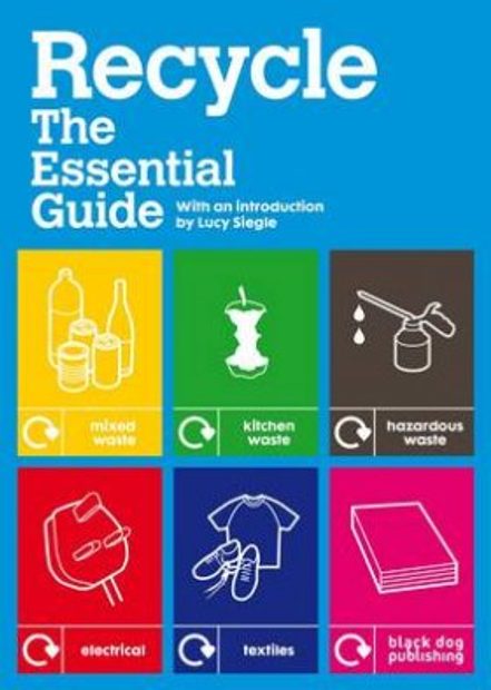 Recycle: The Essential Guide