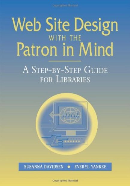 Web Site Design with the Patron in Mind