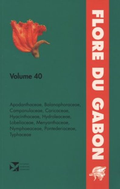 Flore du Gabon, Volume 40: Apodanthaceae, Balanophoraceae, Campanulaceae, Caricaceae, Hyacinthaceae, Hydroleaceae, Lobeliaceae, Menyanthaceae, Nymphaeacea, Pontederiaceae, Typhaceae