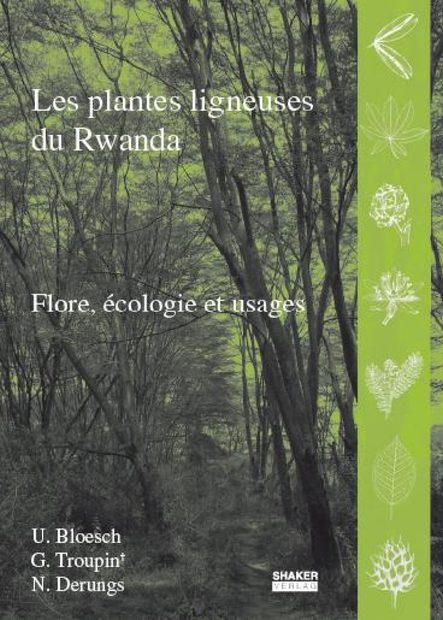 Les Plantes Ligneuses du Rwanda: Flore, Ecologie et Usages [The Woody Plants of Rwanda: Flora, Ecology and Uses]