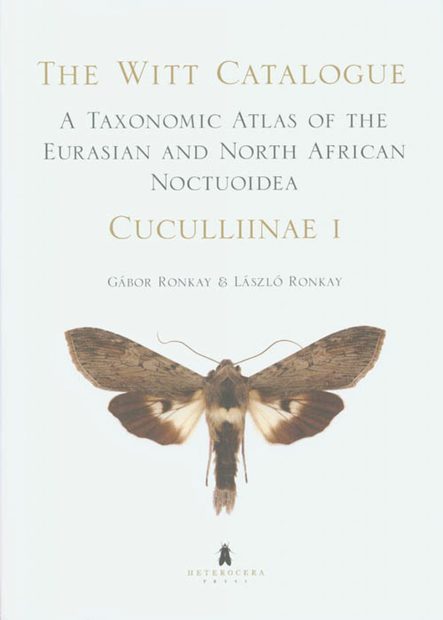 The Witt Catalogue, Volume 2: A Taxonomic Atlas of the Eurasian and North African Noctuoidea