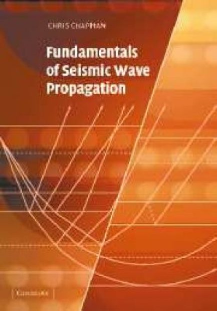 Fundamentals of Seismic Wave Propagation