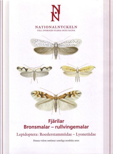 The Encyclopedia of the Swedish Flora and Fauna, Fjärilar, Bronsmalar - Rullvingemalar [Swedish]