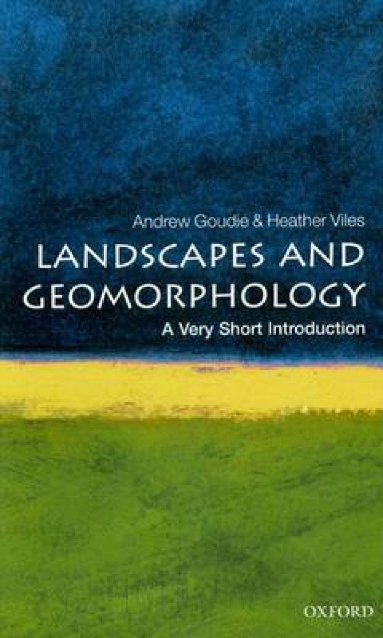 Landscapes And Geomorphology A Very Short Introduction Nhbs Academic And Professional Books 4939
