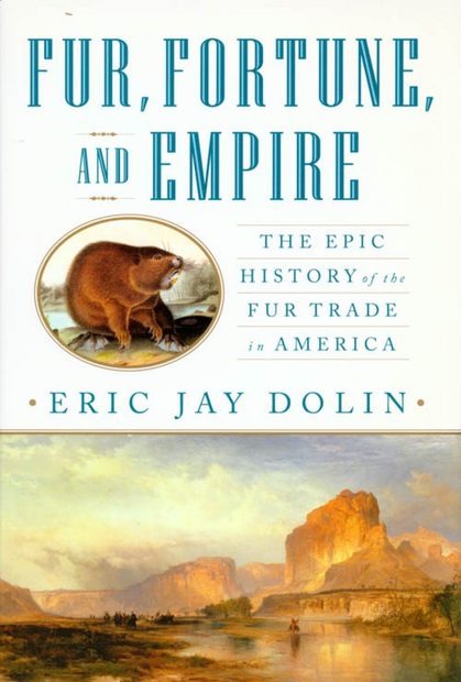 Fur, Fortune, and Empire