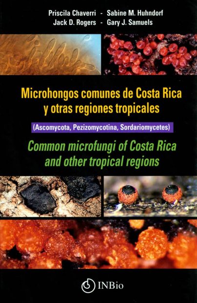 Common Microfungi of Costa Rica / Microhongos Comunes de Costa Rica o Otras Regiones Tropicales