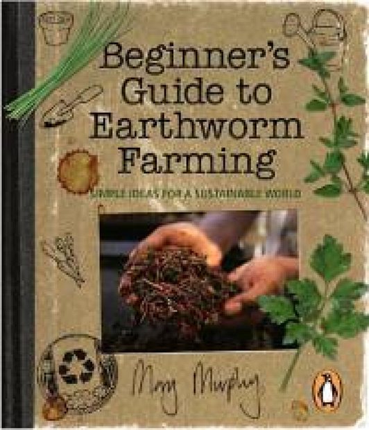 Beginner's Guide to Earthworm Farming