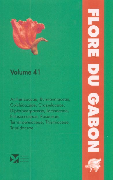 Flore du Gabon, Volume 41: Anthericaceae, Burmanniaceae, Colchicaceae, Crassulaceae, Dipterocarpaceae, Lemnaceae, Pittosporaceae, Rosaceae, Ternstroemiaceae, Thismiaceae, Triuridaceae