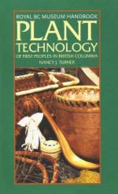 Plant Technology of First Peoples in British Columbia