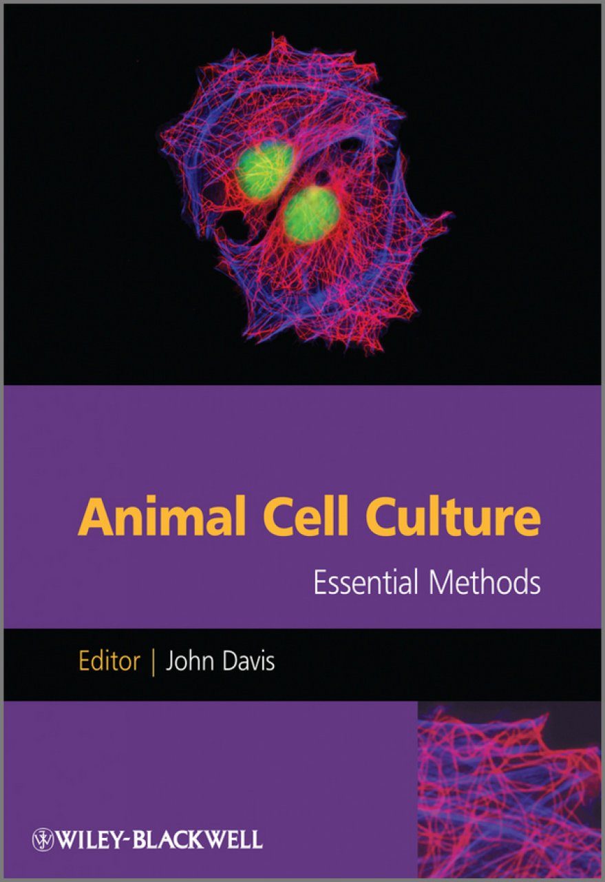 Animal Cell Culture: Essential Methods | NHBS Academic & Professional Books