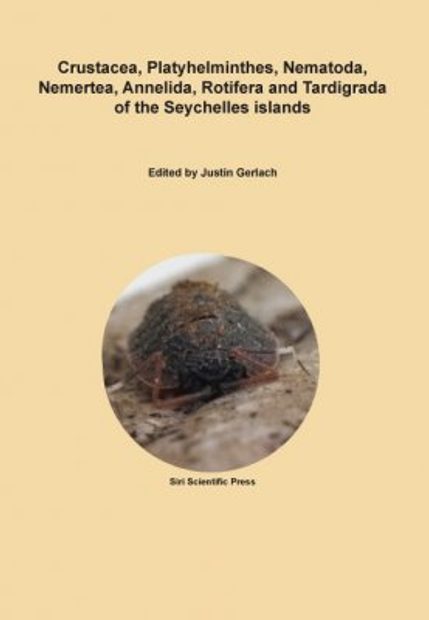 Crustacea, Platyhelminthes, Nematoda, Nemertea, Annelida, Rotifera and Tardigrada of the Seychelles Islands
