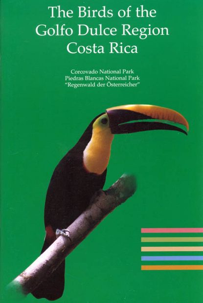The Birds of the Golfo Dulce Region, Costa Rica