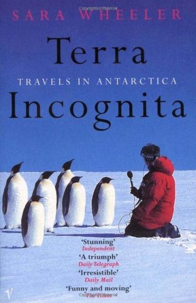 Terra Incognita: Travels in Antarctica
