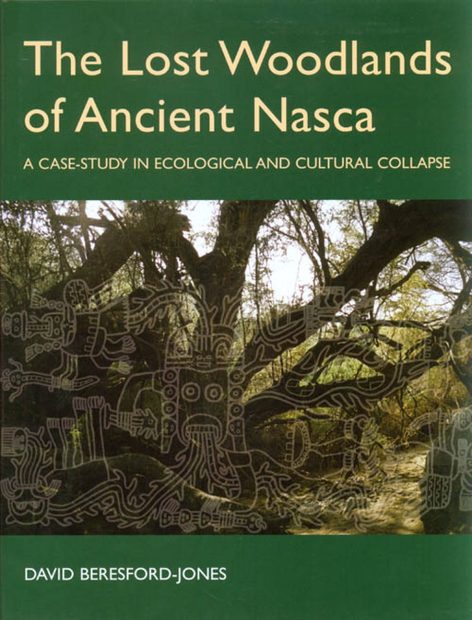 The Lost Woodlands of Ancient Nasca