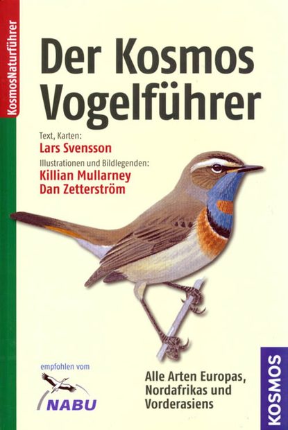 Der Kosmos Vogelführer: Alle Arten Europas, Nordafrikas und Vorderasiens [Collins Bird Guide: The Most Complete Guide to the Birds of Europe, North Africa and the Middle East]