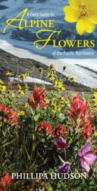 Field Guide to Alpine Flowers of the Pacific Northwest