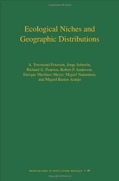 Ecological Niches and Geographic Distributions