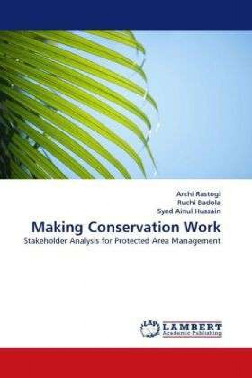 Making Conservation Work: Stakeholder Analysis For Protected Area ...