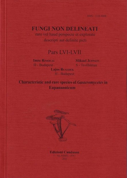 Fungi non Delineati 56-57: Characteristic and Rare Species of Gasteromycetes in Eupannonicum