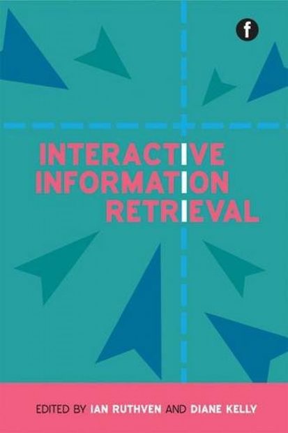 Interactive Information-seeking Behaviour and Retrieval