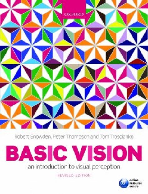 Visual Principles Book Basic Vision: An Introduction to Visual Perception | NHBS Academic ...
