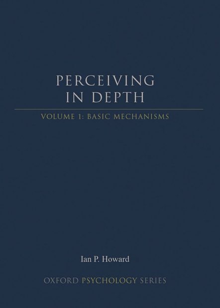 Perceiving in Depth, Volume 1: Basic Mechanisms