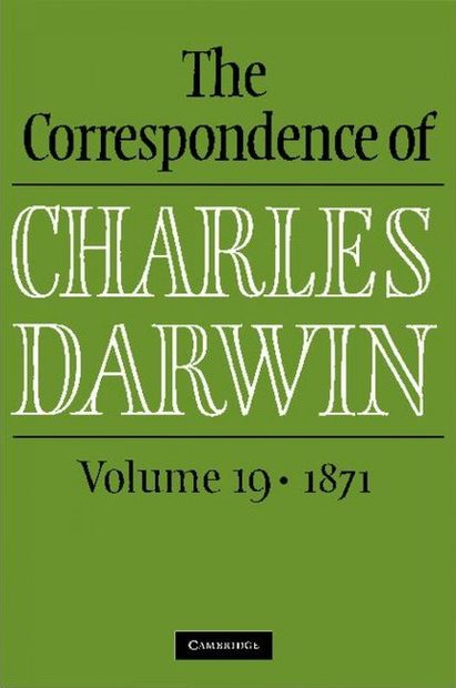 The Correspondence of Charles Darwin, Volume 19: 1871