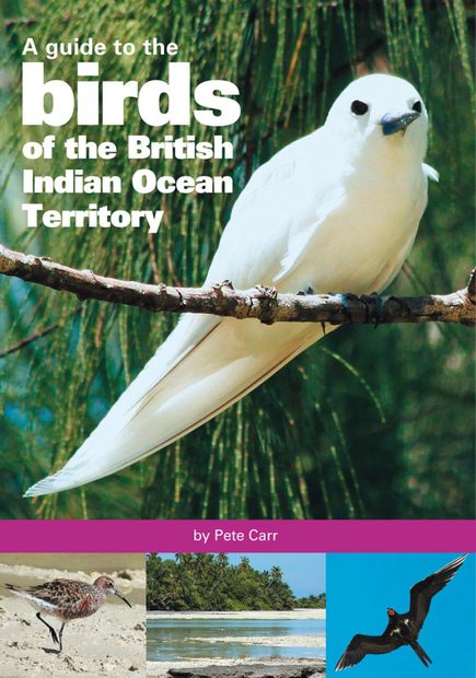 A Guide to the Birds of the Chagos Archipelago