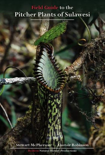 Field Guide to the Pitcher Plants of Sulawesi