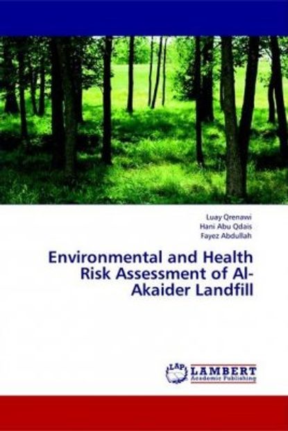 Environmental and Health Risk Assessment of Al-Akaider Landfill