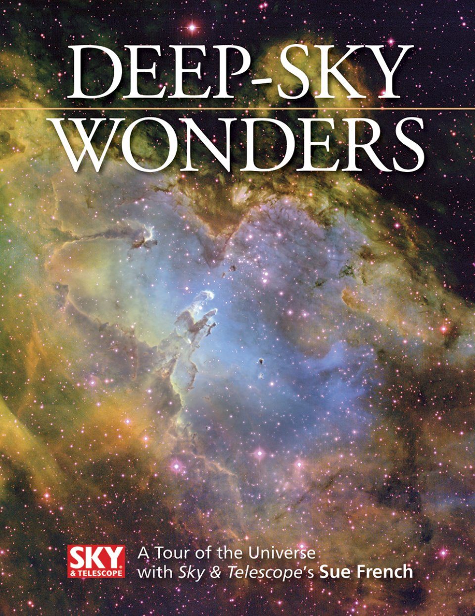 Sky wonders. Deep Sky. The Deep Sky Вселенная. Книга Sky in the Deep. Френч Сью.