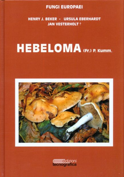 Fungi Europaei, Volume 14: Hebeloma (Fr.) P. Kumm. [English]