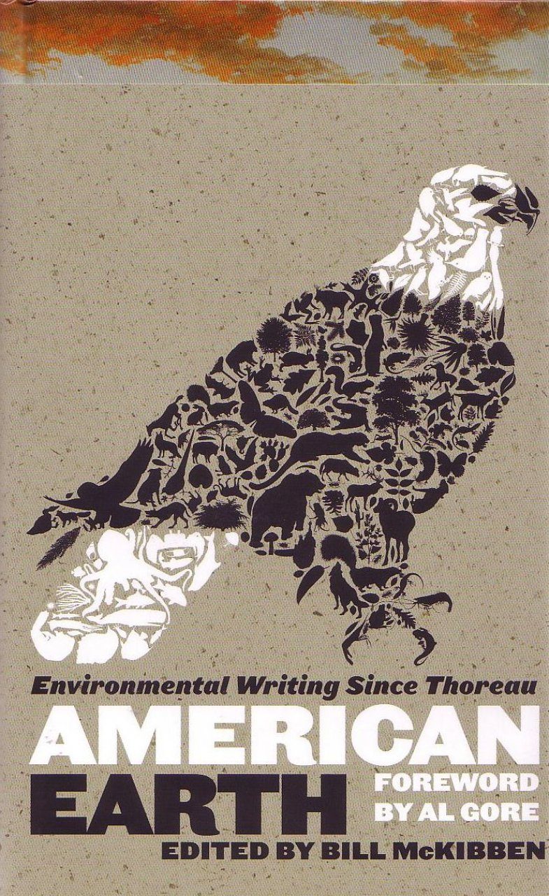American Earth Environmental Writing Since Thoreau