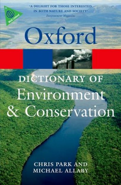 Oxford Dictionary of Environment & Conservation