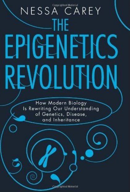 The Epigenetics Revolution