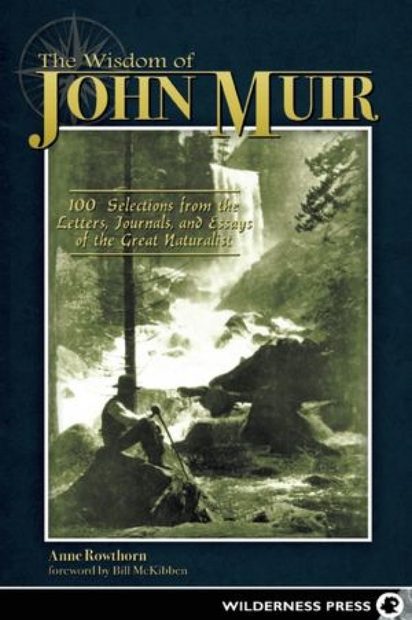 The Wisdom of John Muir