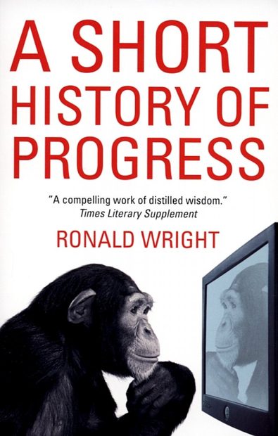 A Short History of Progress